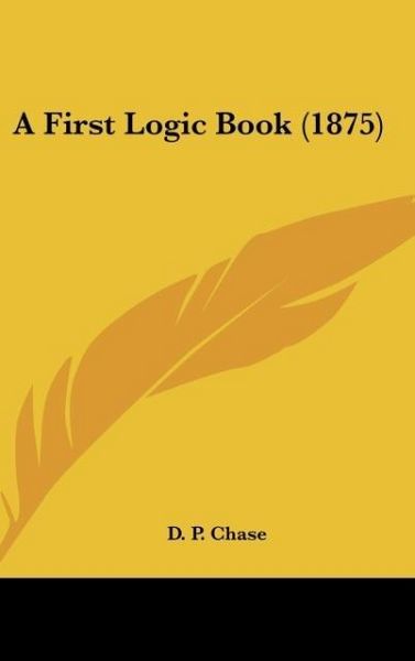 Produktbild: A First Logic Book (1875)
