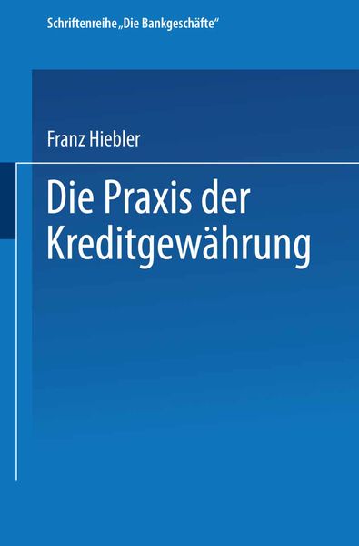 Produktbild: Die Praxis der Kreditgew&auml;hrung