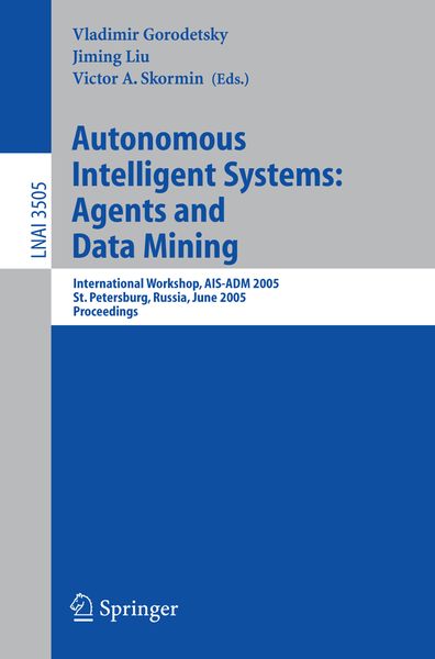 Produktbild: Autonomous Intelligent Systems: Agents and Data Mining