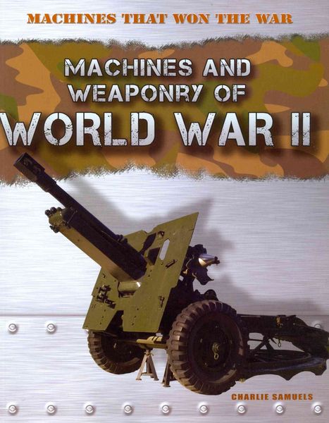 Produktbild: Machines and Weaponry of World War II