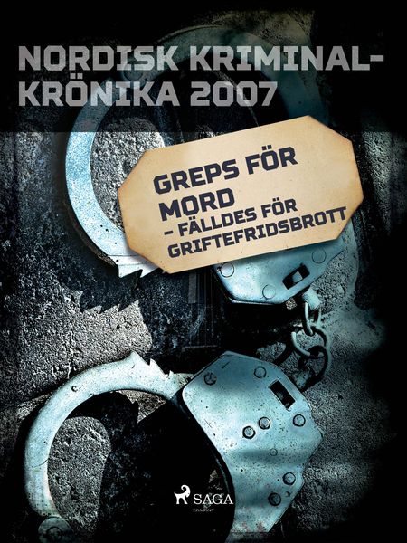 Produktbild: Greps f&ouml;r mord - f&auml;lldes f&ouml;r griftefridsbrott
