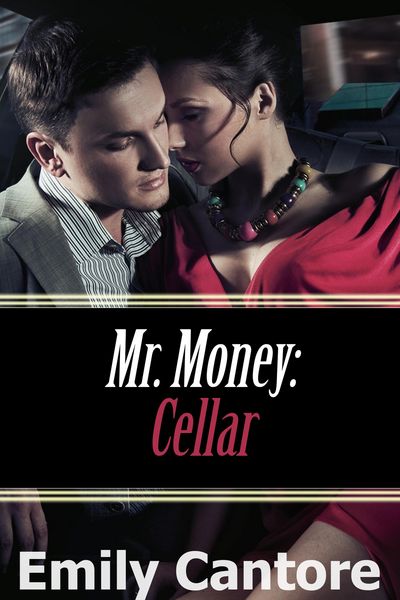 Produktbild: Cellar: Mr. Money, Part 2 (A BDSM Erotic Romance)