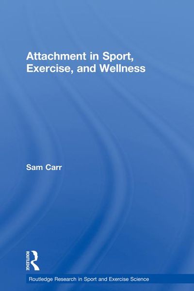 Produktbild: Attachment in Sport, Exercise and Wellness