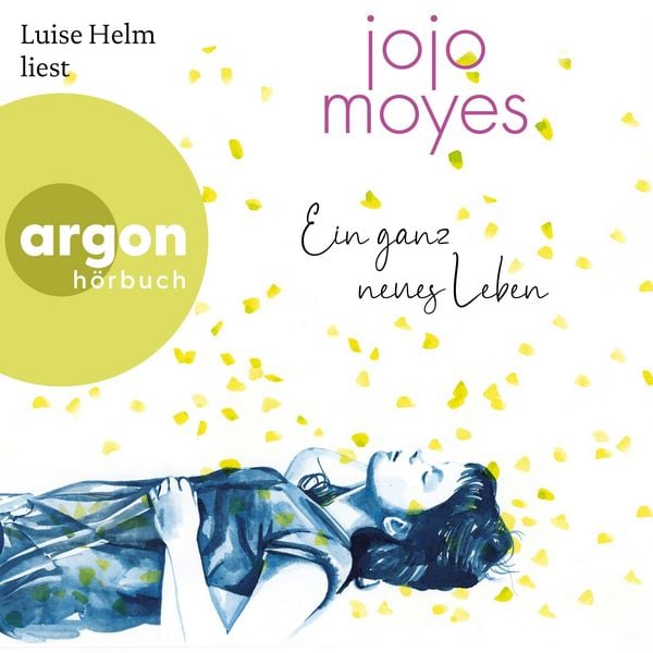 Ein ganz neues Leben - Jojo Moyes, Audio, 9783732450862