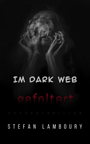 Produktbild: Im Dark Web gefoltert