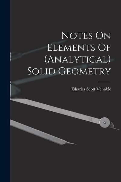 Produktbild: Notes On Elements Of (analytical) Solid Geometry