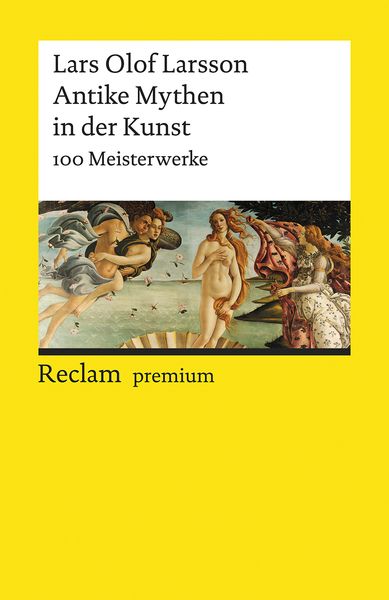 Antike Mythen in der Kunst, Taschenbuch von Lars Olof Larsson, Reclam, Philipp, 978-3-15-019671-7