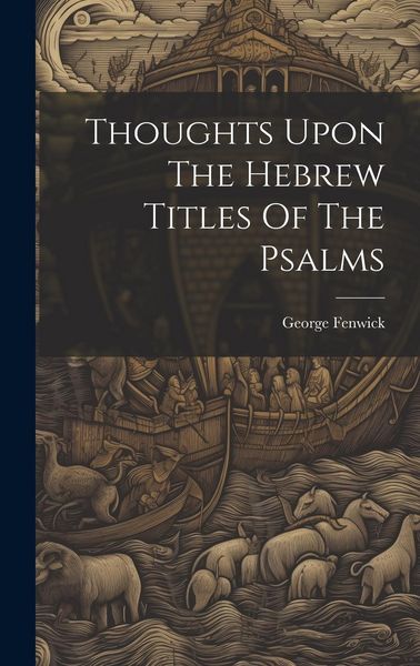 Produktbild: Thoughts Upon The Hebrew Titles Of The Psalms