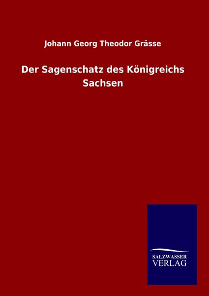 Produktbild: Der Sagenschatz des K&ouml;nigreichs Sachsen