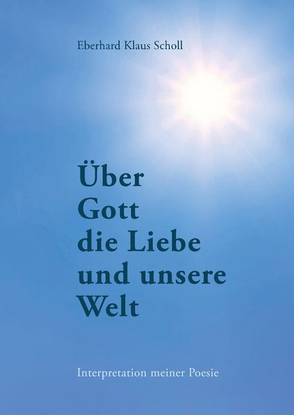 Produktbild: &Uuml;ber Gott die Liebe und unsere Welt