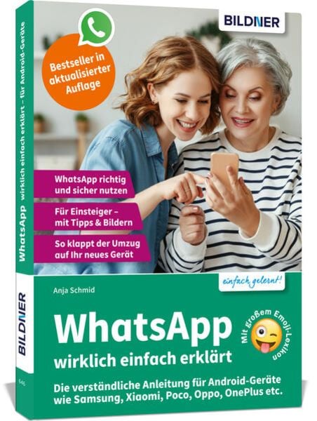 WhatsApp wirklich einfach erklärt - Die verständliche Anleitung für Android-Geräte wie Samsung, Xiaomi, Poco, Oppo, OnePlus etc., Taschenbuch von Anja