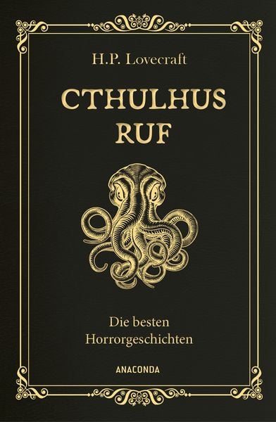 Cthulhus Ruf. Die besten Horrorgeschichten, Gebundene Ausgabe von Howard Phillips Lovecraft, Anaconda, 978-3-7306-1426-6