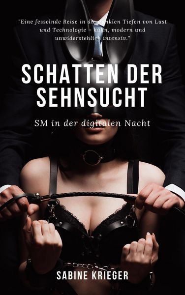 Produktbild: Schatten der Sehnsucht: SM in der digitalen Nacht (Grenzenlos Leben)