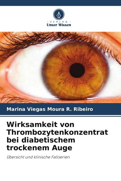 Produktbild: Wirksamkeit von Thrombozytenkonzentrat bei diabetischem trockenem Auge