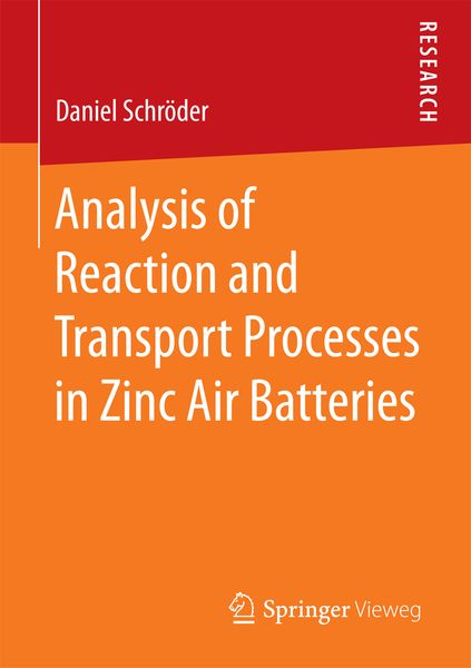 Produktbild: Analysis of Reaction and Transport Processes in Zinc Air Batteries