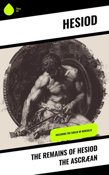 Produktbild: The Remains of Hesiod the Ascr&aelig;an