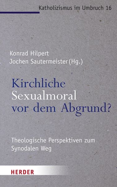 Produktbild: Kirchliche Sexualmoral vor dem Abgrund?