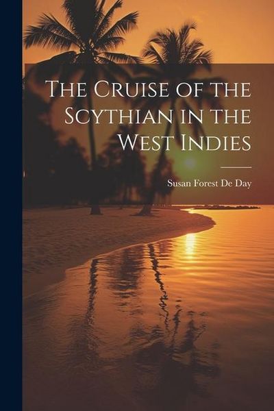 Produktbild: The Cruise of the Scythian in the West Indies
