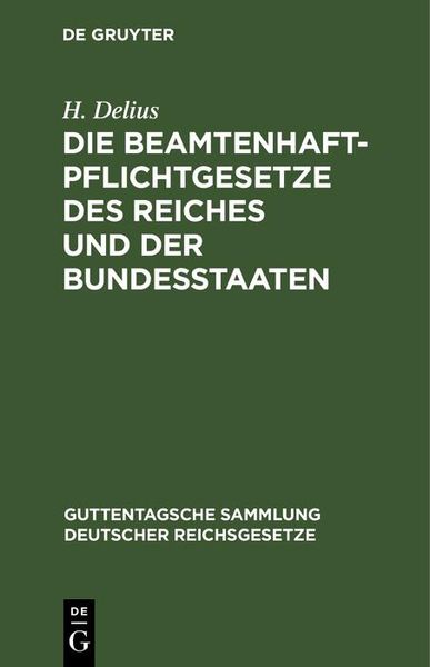 Produktbild: Die Beamtenhaftpflichtgesetze des Reiches und der Bundesstaaten