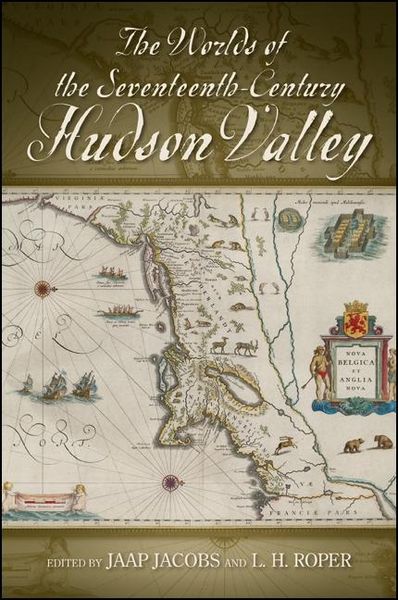 Produktbild: The Worlds of the Seventeenth-Century Hudson Valley