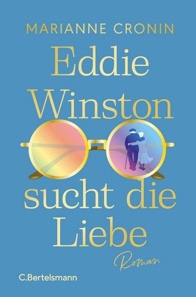 Eddie Winston sucht die Liebe, Taschenbuch von Marianne Cronin, C.Bertelsmann, 978-3-570-10584-9