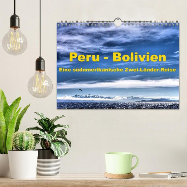 Produktbild: Peru - Bolivien. Eine s&uuml;damerikanische Zwei-L&auml;nder-Reise (Wandkalender 2026 DIN A4 quer), CALVENDO Monatskalender