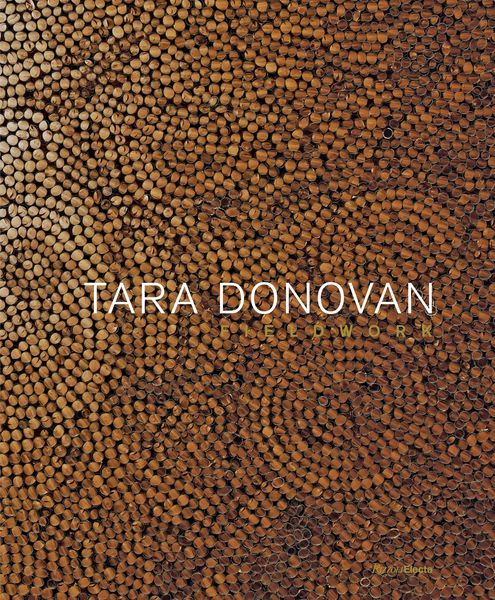 Produktbild: Tara Donovan: Fieldwork