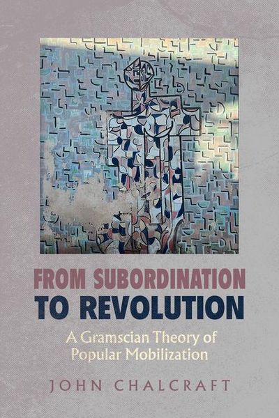 Produktbild: Chalcraft, J: From Subordination to Revolution