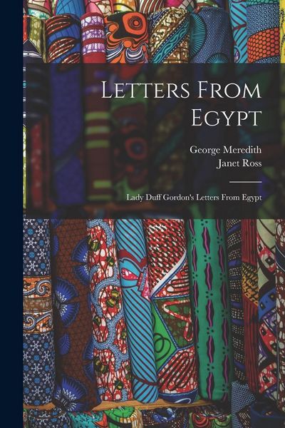 Produktbild: Letters From Egypt: Lady Duff Gordon's Letters From Egypt