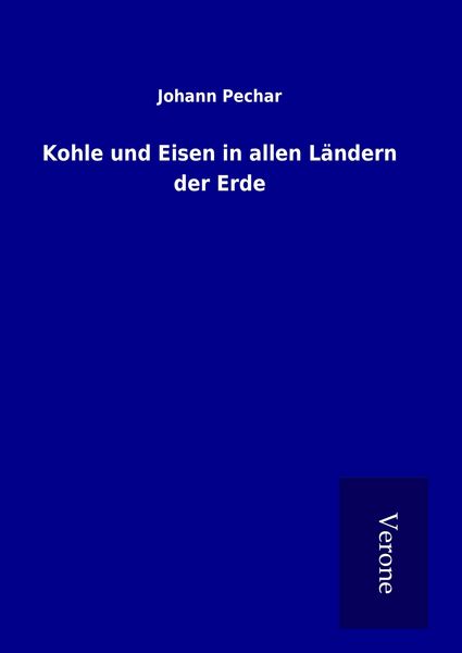Produktbild: Kohle und Eisen in allen L&auml;ndern der Erde