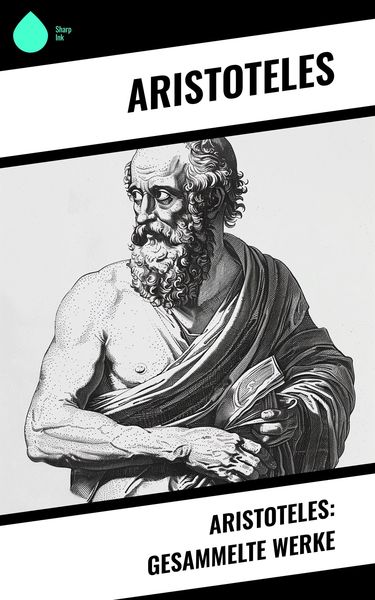 Produktbild: Aristoteles: Gesammelte Werke