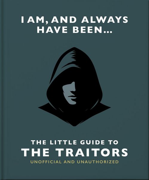 Produktbild: I Am and Always Have Been: The Little Guide to the Traitors