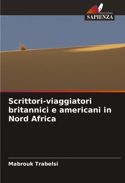 Produktbild: Scrittori-viaggiatori britannici e americani in Nord Africa