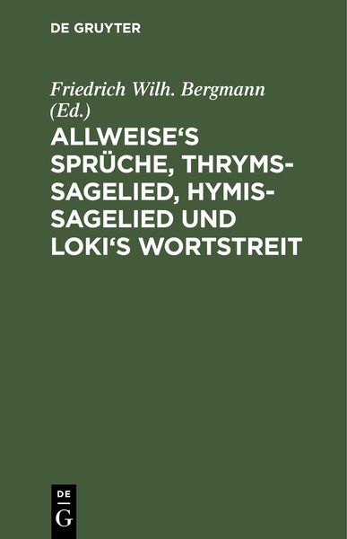 Produktbild: Allweise's Spr&uuml;che, Thryms-Sagelied, Hymis-Sagelied und Loki's Wortstreit