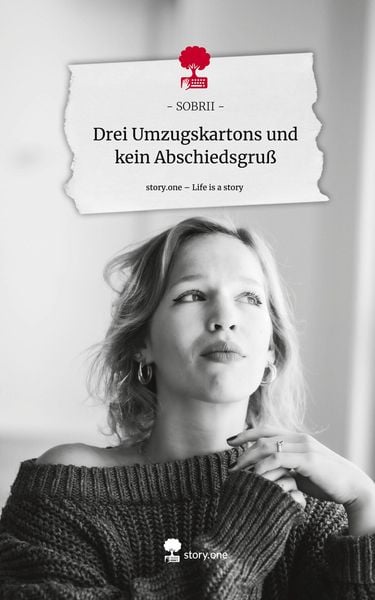 Produktbild: Drei Umzugskartons und kein Abschiedsgru&szlig;. Life is a Story - story.one