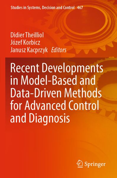 Produktbild: Recent Developments in Model-Based and Data-Driven Methods for Advanced Control and Diagnosis