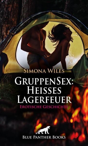Produktbild: GruppenSex: Heißes Lagerfeuer | Erotische Geschichte + 1 weitere Geschichte