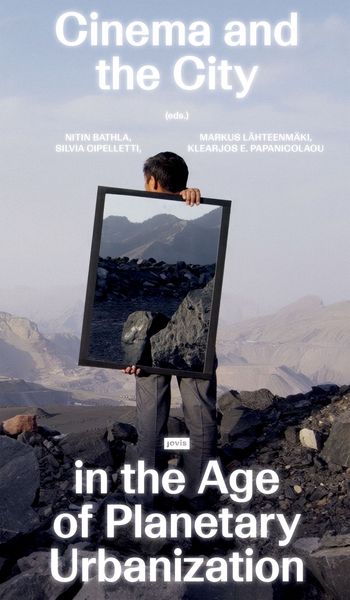 Produktbild: Cinema and the City in the Age of Planetary Urbanization