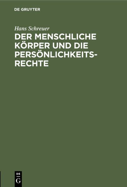 Produktbild: Der menschliche K&ouml;rper und die Pers&ouml;nlichkeitsrechte