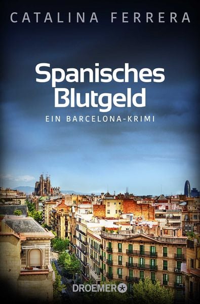 Spanisches Blutgeld, Taschenbuch von Catalina Ferrera, Droemer Taschenbuch, 978-3-426-30804-2