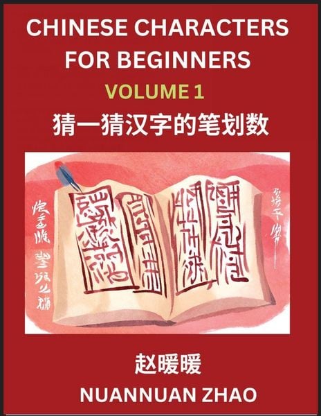 Produktbild: Chinese Characters for Beginners (Part 1)- Simple Chinese Puzzles for Beginners, Test Series to Fast Learn Analyzing Chinese Characters, Simplified Ch