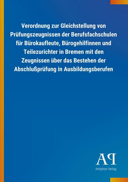 Produktbild: Verordnung zur Gleichstellung von Pr&uuml;fungszeugnissen der Ber