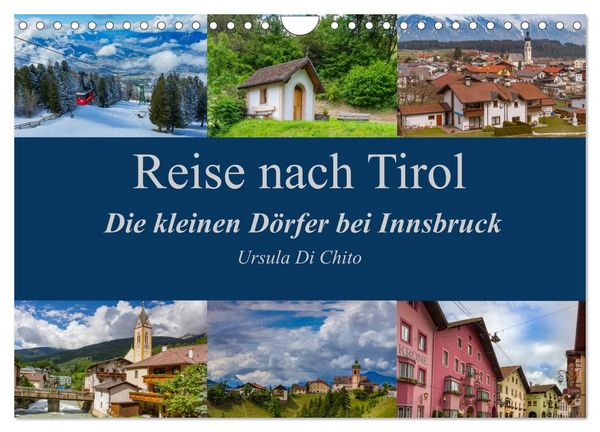Reise nach Tirol - Die kleinen Dörfer bei Innsbruck (Wandkalender 2026 DIN A4 quer), CALVENDO Monatskalender