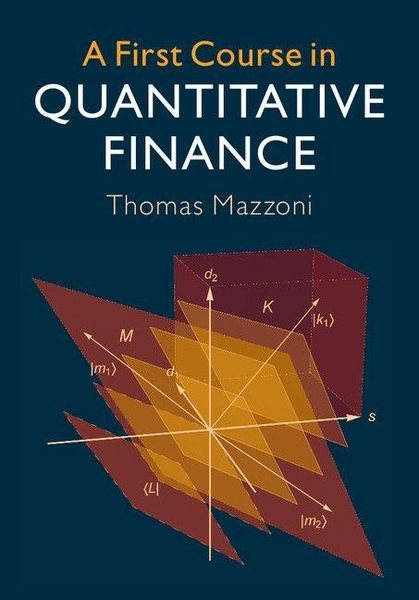 Produktbild: A First Course in Quantitative Finance
