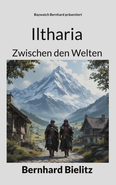 Iltharia, Taschenbuch von Bernhard Bielitz, BoD – Books on Demand, 9783759770790