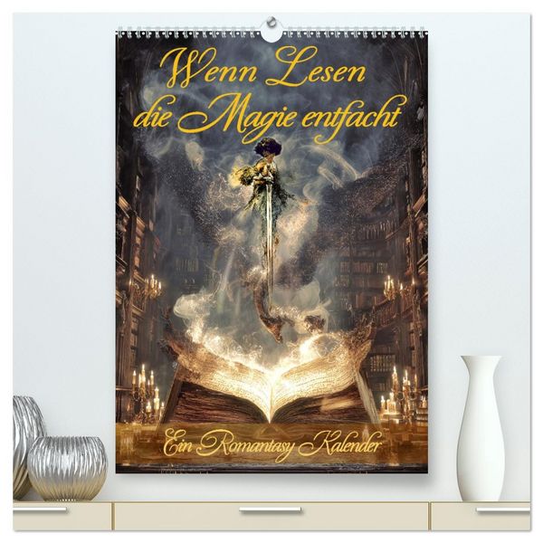 Produktbild: Wenn Lesen die Magie entfacht (hochwertiger Premium Wandkalender 2026 DIN A2 hoch), Kunstdruck in Hochglanz