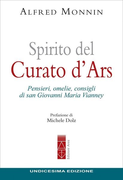 Produktbild: Spirito del curato d'Ars. Pensieri, omelie, consigli di san Giovanni Maria Vianney