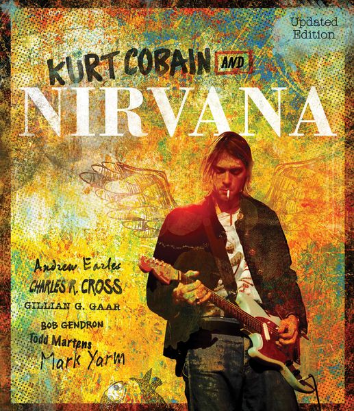 Produktbild: Kurt Cobain and Nirvana - Updated Edition