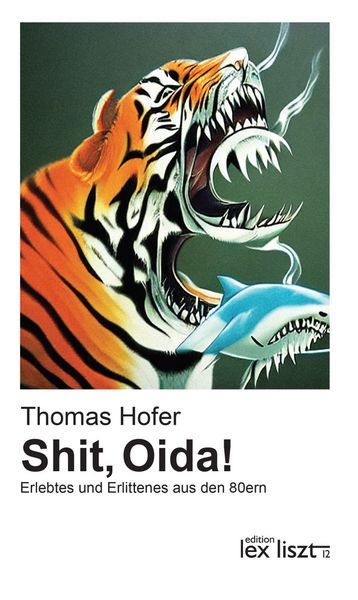 Produktbild: Shit, Oida! Zweite erweiterte Auflage