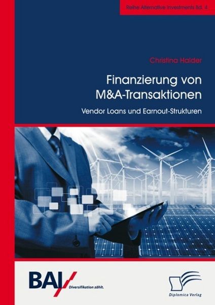 Produktbild: Finanzierung von M&A-Transaktionen: Vendor Loans und Earnout-Strukturen